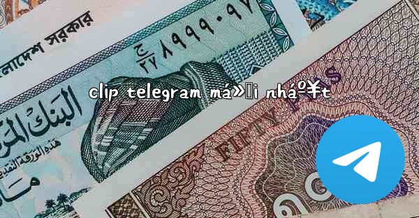 clip telegram má»›i nháº¥t - 電報Windowsチュートリアルチュートリアル