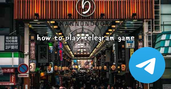 how to play telegram game - 電報Windowsチュートリアルチュートリアル