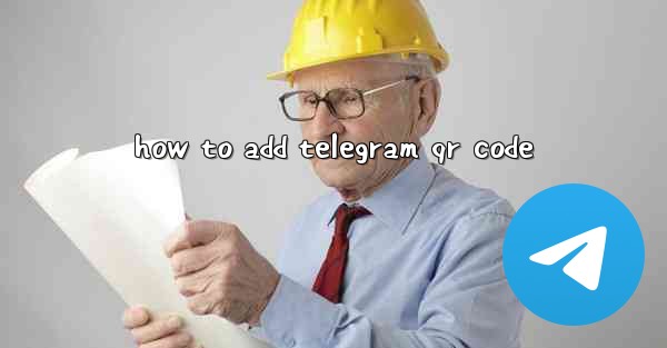 how to add telegram qr code - 電報Windowsチュートリアルチュートリアル