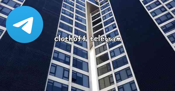 clothoff telegram - 電報Windowsチュートリアルチュートリアル