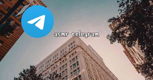 asmr telegram - 電報Windowsチュートリアルチュートリアル
