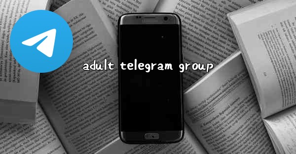 adult telegram group - 電報Windowsチュートリアルチュートリアル