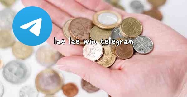 lae lae win telegram - 電報Windowsチュートリアルチュートリアル