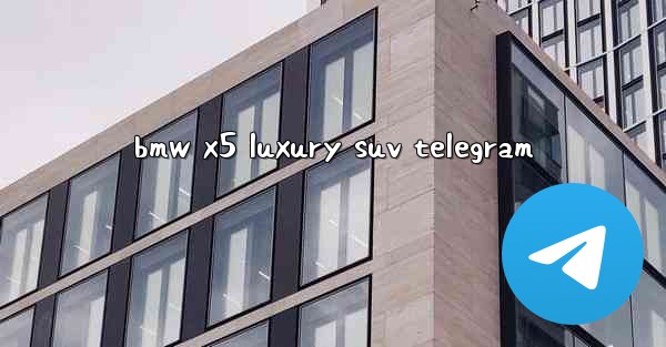 bmw x5 luxury suv telegram - 電報Windowsチュートリアルチュートリアル