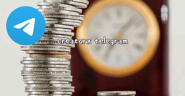 creatorx telegram - 電報Windowsチュートリアルチュートリアル