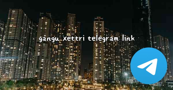 gangu xettri telegram link - 電報Windowsチュートリアルチュートリアル