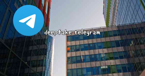 deepfake telegram - 電報Windowsチュートリアルチュートリアル
