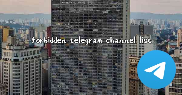 forbidden telegram channel list - 電報Windowsチュートリアルチュートリアル