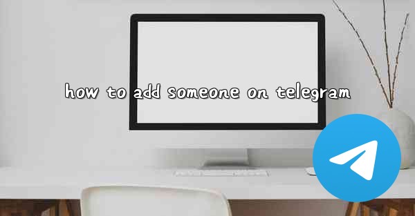 how to add someone on telegram - 電報Windowsチュートリアルチュートリアル