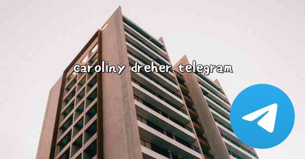 caroliny dreher telegram - 電報Windowsチュートリアルチュートリアル