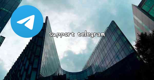 support telegram - 電報Windowsチュートリアルチュートリアル