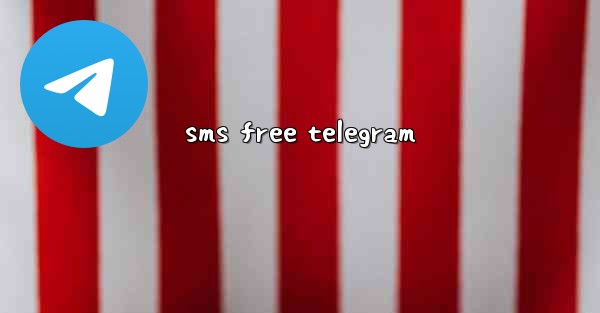 sms free telegram - 電報Windowsチュートリアルチュートリアル