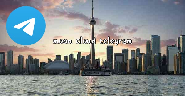 moon cloud telegram - 電報Windowsチュートリアルチュートリアル