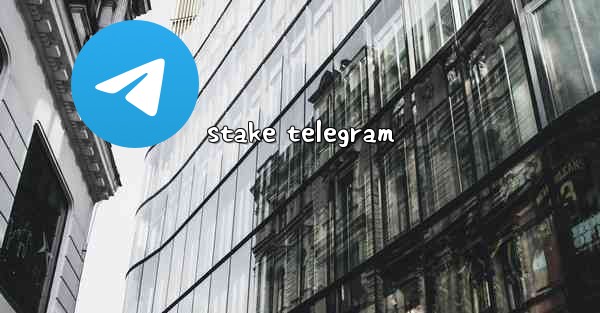 stake telegram - 電報Windowsチュートリアルチュートリアル