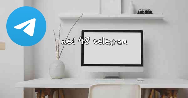 ned 48 telegram - 電報Windowsチュートリアルチュートリアル