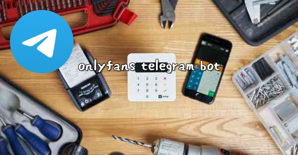 onlyfans telegram bot - 電報Windowsチュートリアルチュートリアル