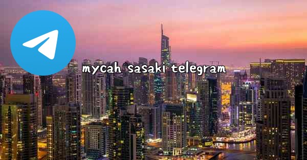 mycah sasaki telegram - 電報Windowsチュートリアルチュートリアル