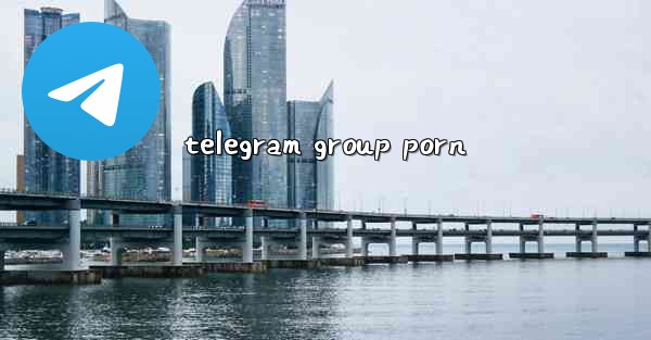 telegram group porn - 電報Windowsチュートリアルチュートリアル