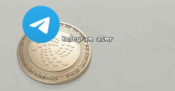 telegram asmr - 電報Windowsチュートリアルチュートリアル