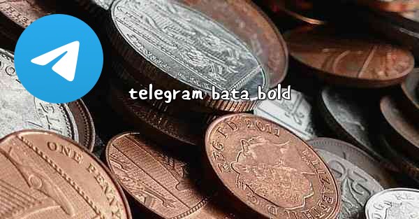telegram bata bold - 電報Windowsチュートリアルチュートリアル