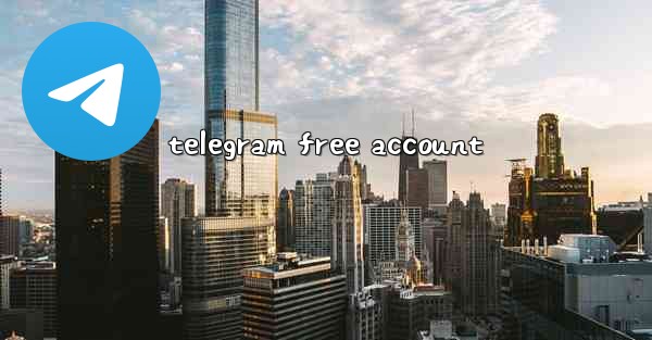 telegram free account - 電報Windowsチュートリアルチュートリアル
