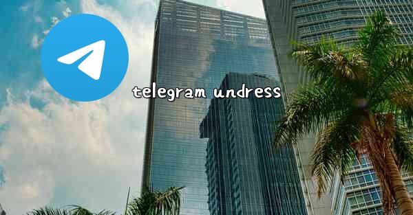 telegram undress - 電報Windowsチュートリアルチュートリアル