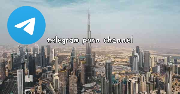 telegram porn channel - 電報Windowsチュートリアルチュートリアル