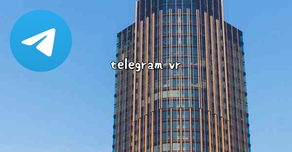 telegram vr - 電報Windowsチュートリアルチュートリアル
