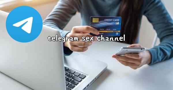 telegram sex channel - 電報Windowsチュートリアルチュートリアル