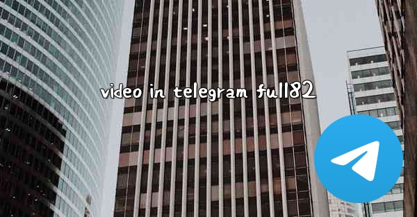 video in telegram full82 - 電報Windowsチュートリアルチュートリアル
