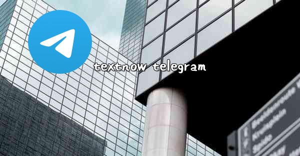 textnow telegram - 電報Windowsチュートリアルチュートリアル