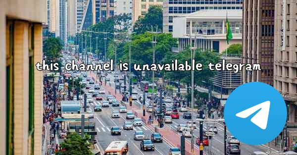this channel is unavailable telegram - 電報Windowsチュートリアルチュートリアル