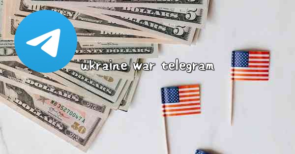 ukraine war telegram - 電報Windowsチュートリアルチュートリアル