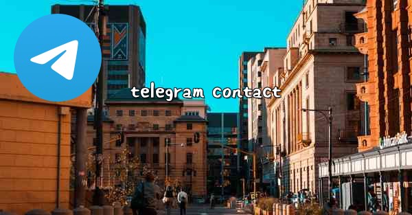 telegram contact - 電報Windowsチュートリアルチュートリアル